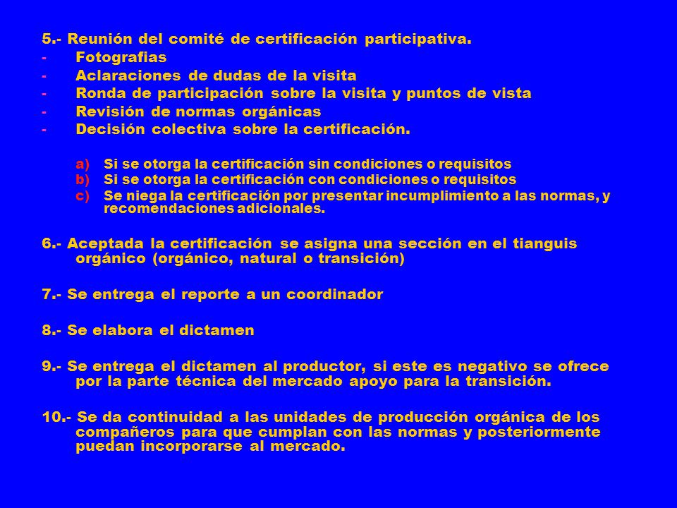 5.- Reunión del comité de certificación participativa. Fotografias