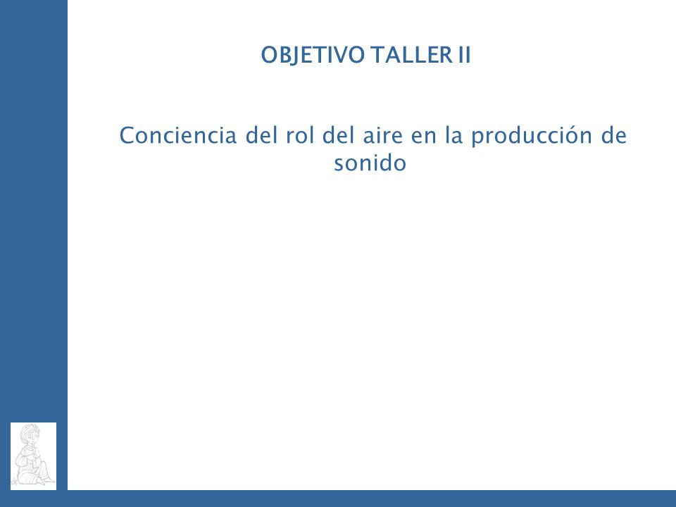 Conciencia del rol del aire en la producción de sonido