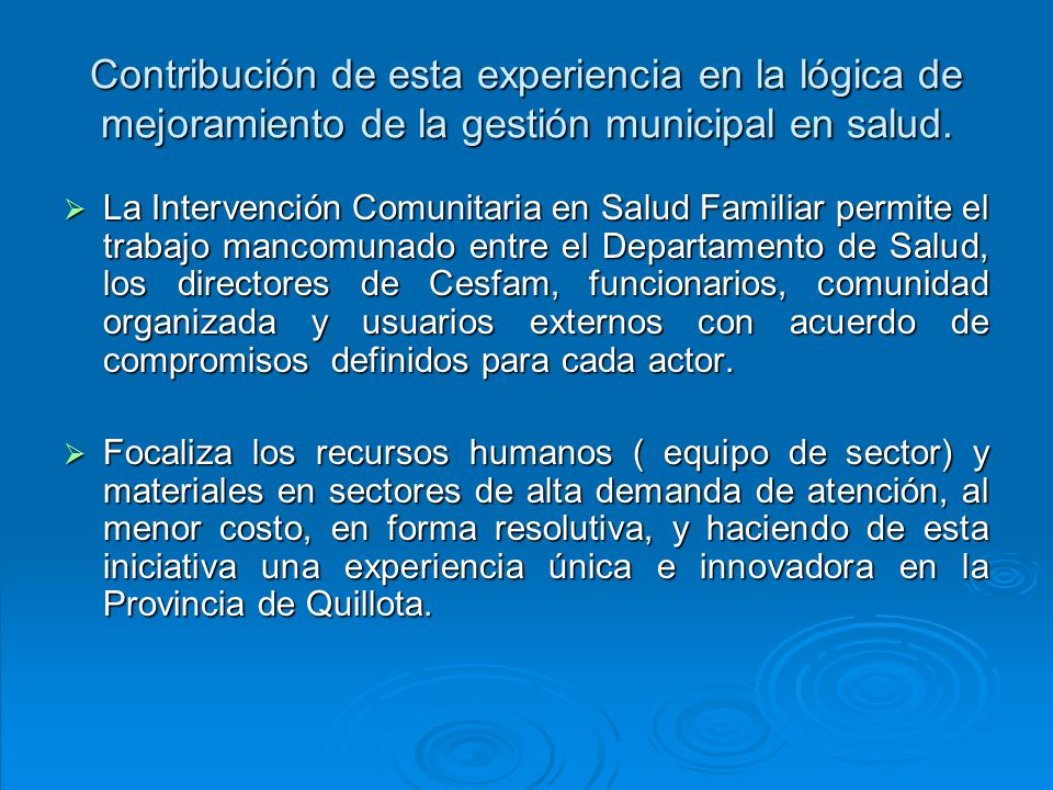 Contribución de esta experiencia en la lógica de mejoramiento de la gestión municipal en salud.