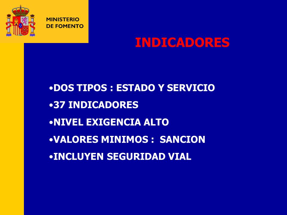 INDICADORES DOS TIPOS : ESTADO Y SERVICIO 37 INDICADORES