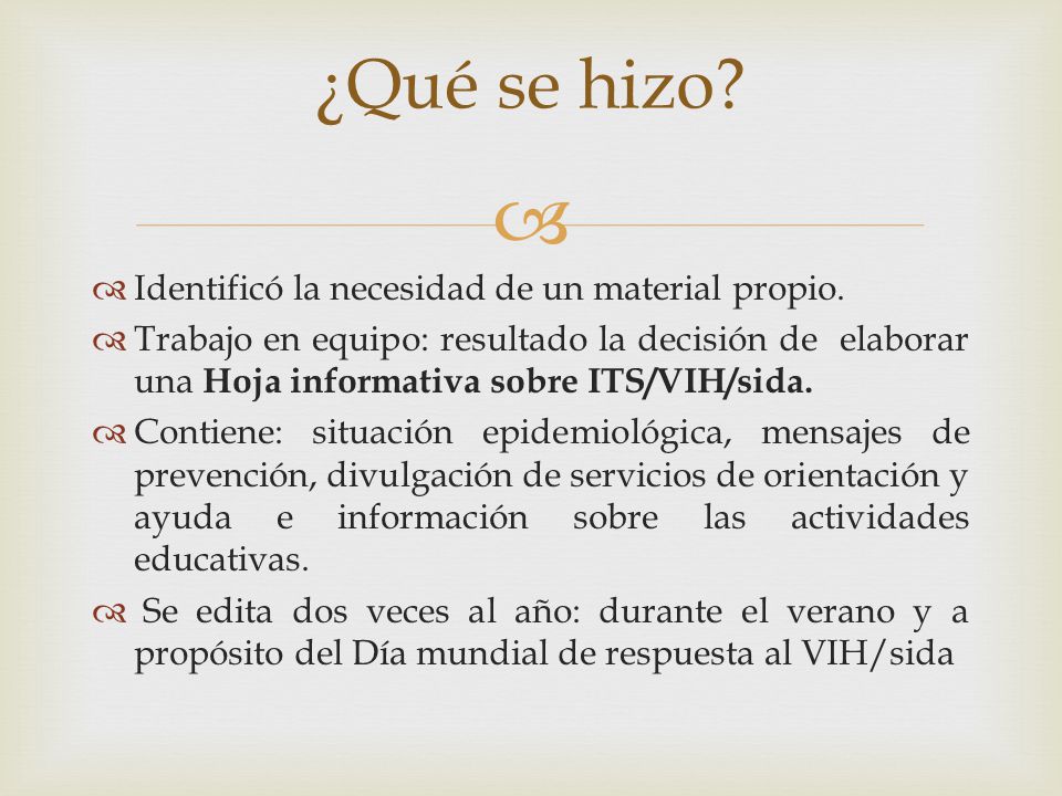 ¿Qué se hizo Identificó la necesidad de un material propio.
