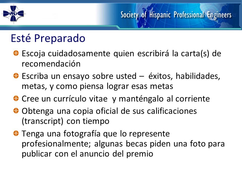 Esté Preparado Escoja cuidadosamente quien escribirá la carta(s) de recomendación.