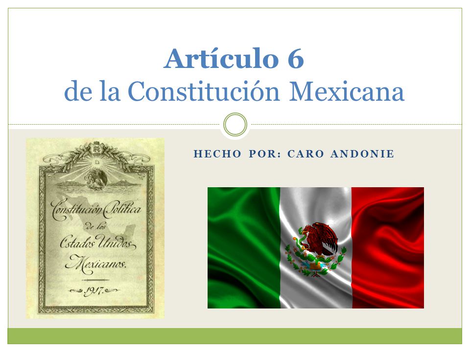 Artículo 6 de la Constitución Mexicana