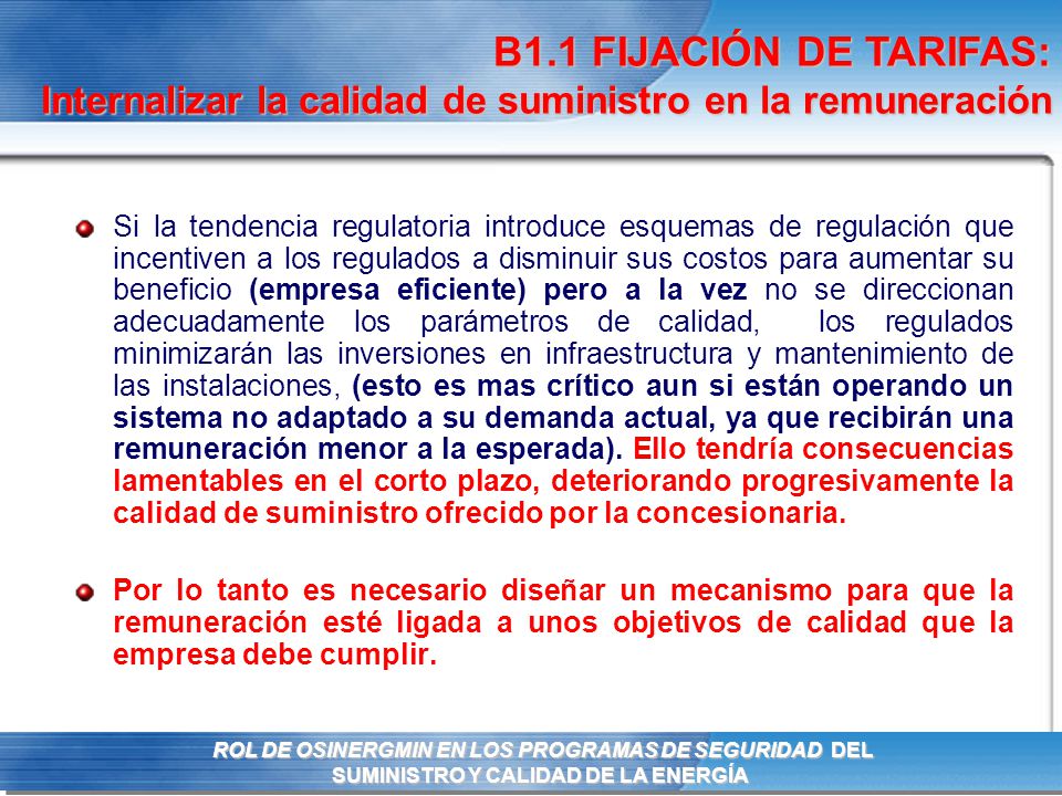 B1.1 FIJACIÓN DE TARIFAS: Internalizar la calidad de suministro en la remuneración