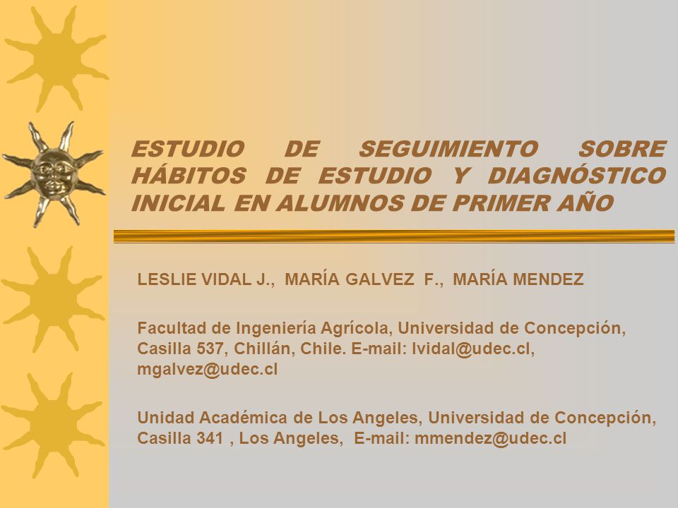ESTUDIO DE SEGUIMIENTO SOBRE HÁBITOS DE ESTUDIO Y DIAGNÓSTICO INICIAL EN ALUMNOS DE PRIMER AÑO