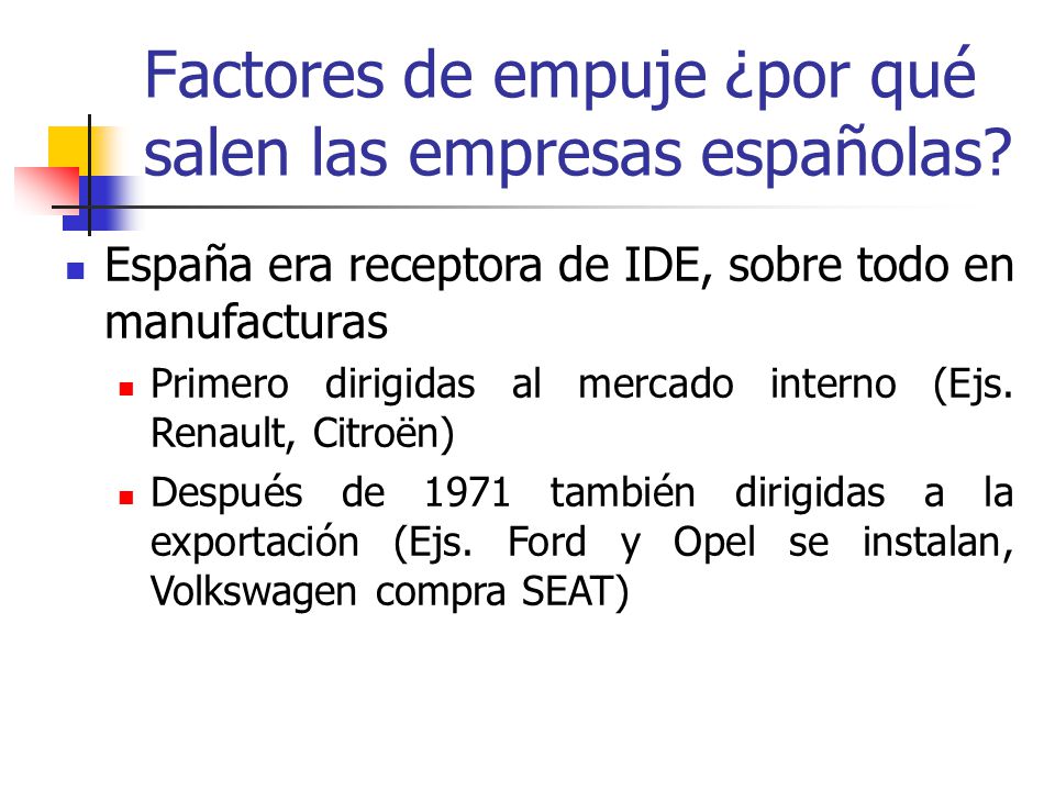 Factores de empuje ¿por qué salen las empresas españolas