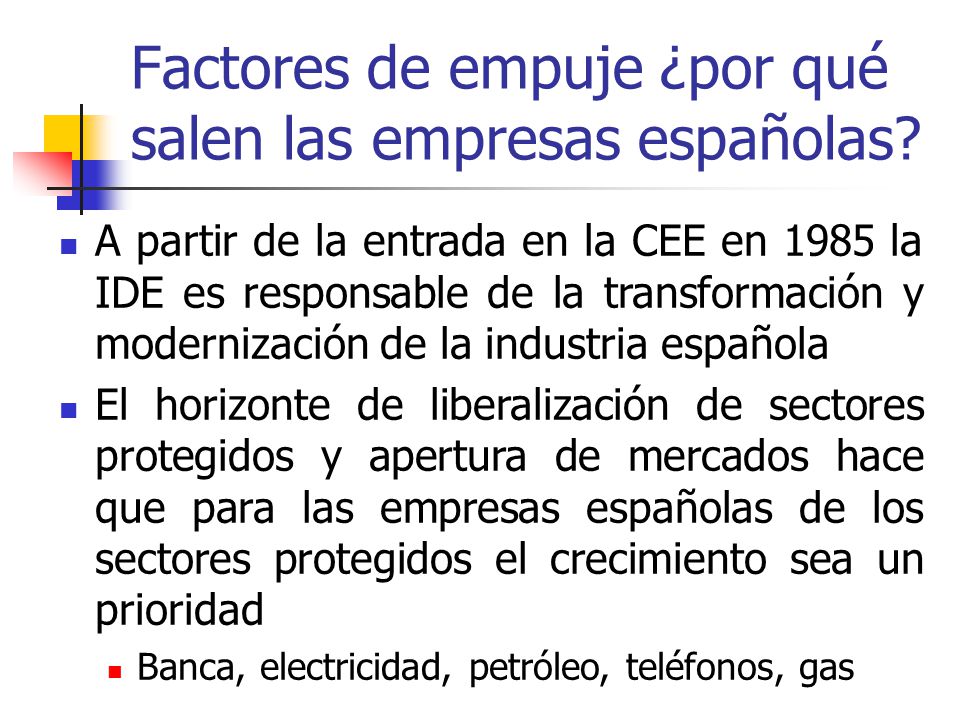 Factores de empuje ¿por qué salen las empresas españolas