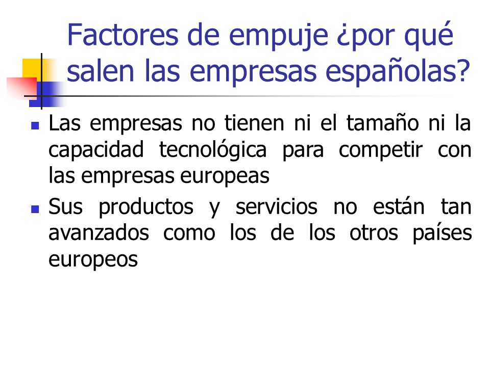 Factores de empuje ¿por qué salen las empresas españolas