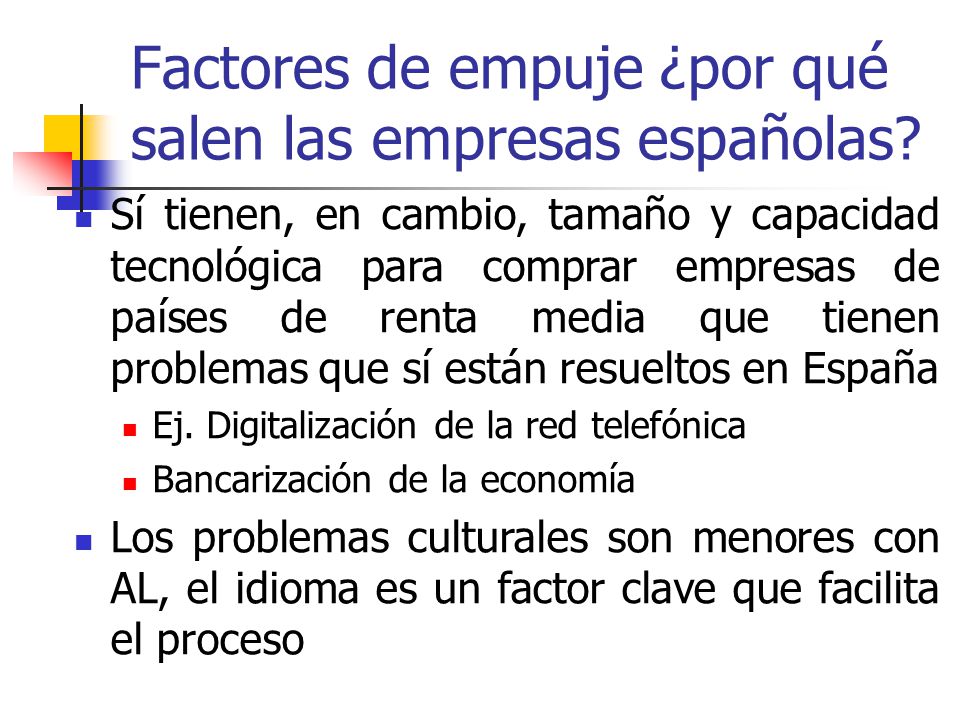 Factores de empuje ¿por qué salen las empresas españolas