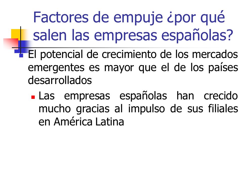 Factores de empuje ¿por qué salen las empresas españolas
