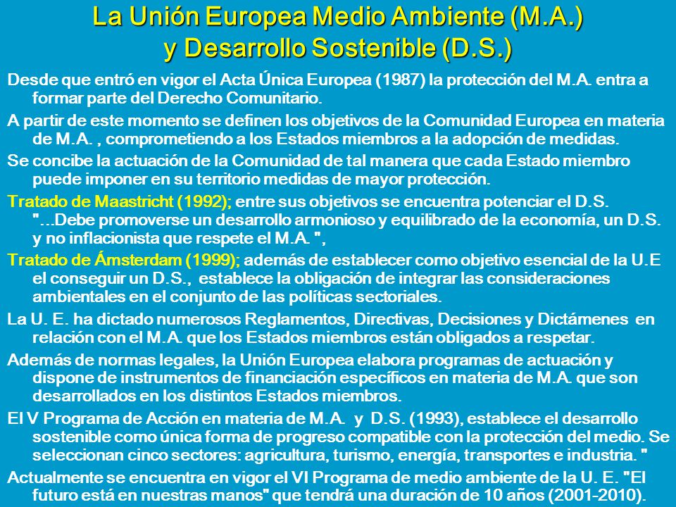 La Unión Europea Medio Ambiente (M.A.) y Desarrollo Sostenible (D.S.)