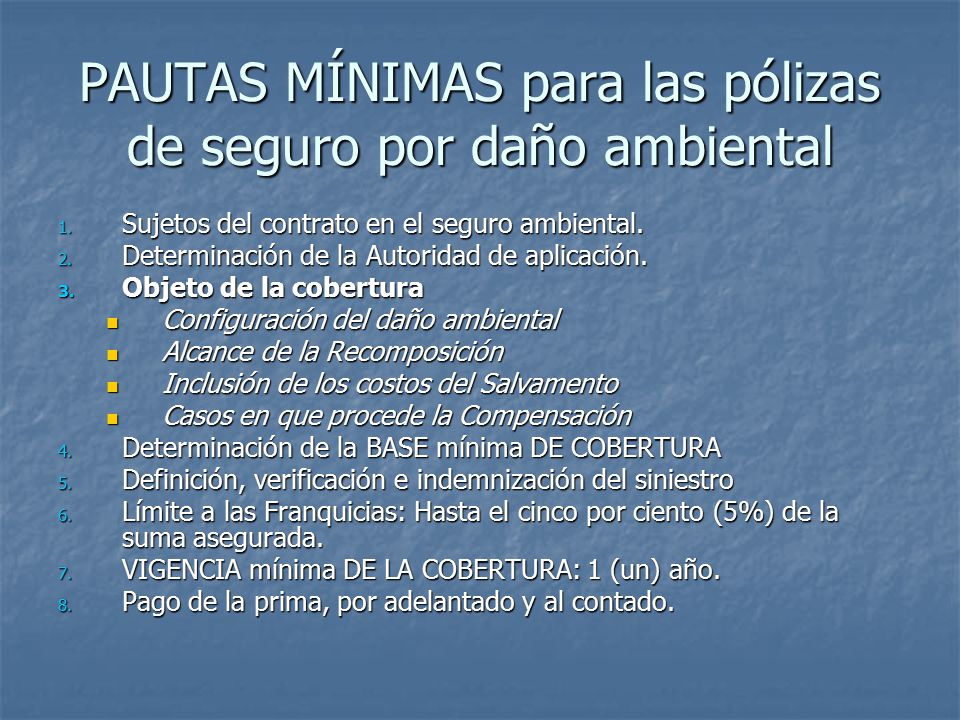 PAUTAS MÍNIMAS para las pólizas de seguro por daño ambiental