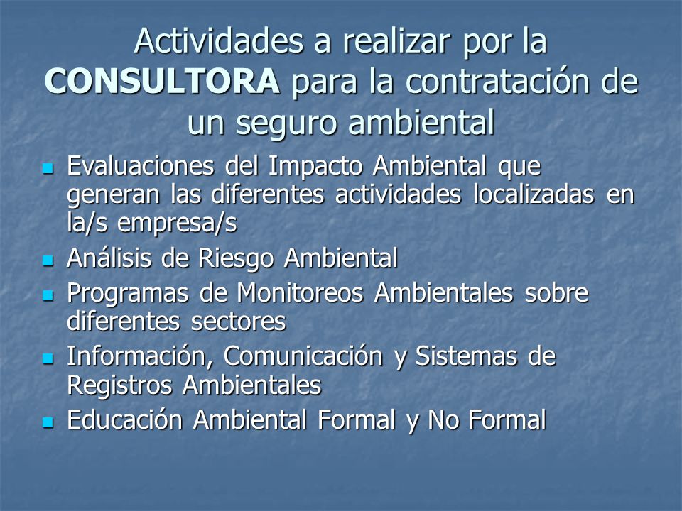 Actividades a realizar por la CONSULTORA para la contratación de un seguro ambiental