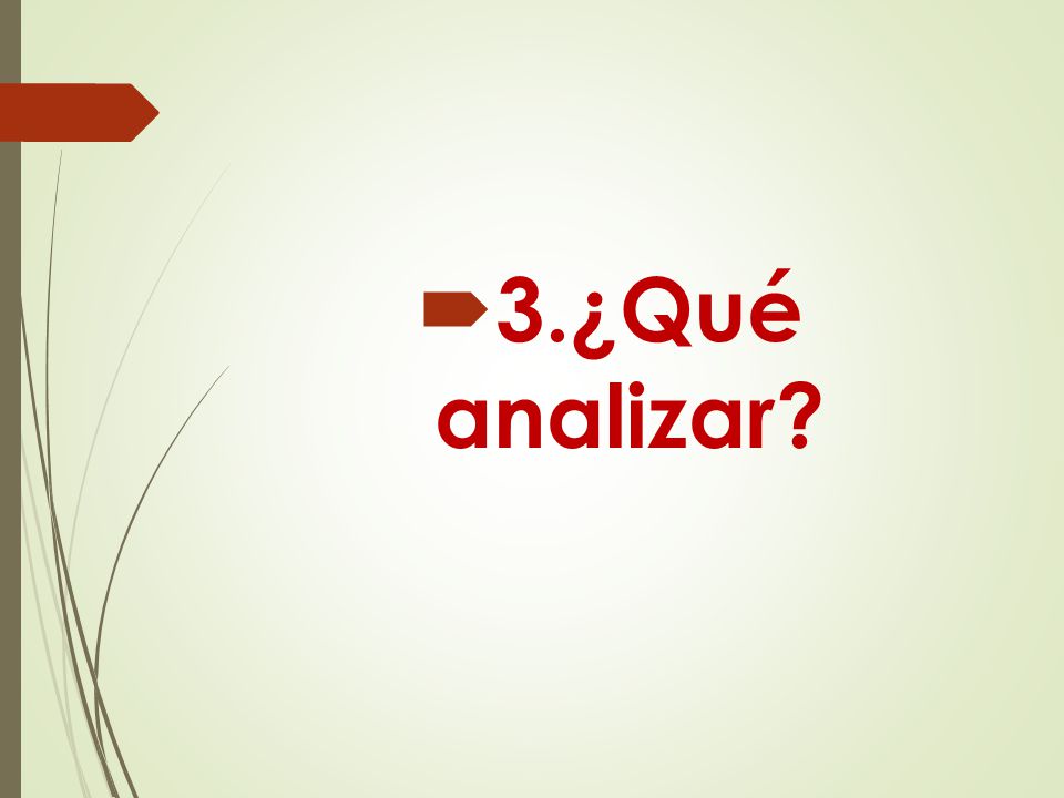 3.¿Qué analizar