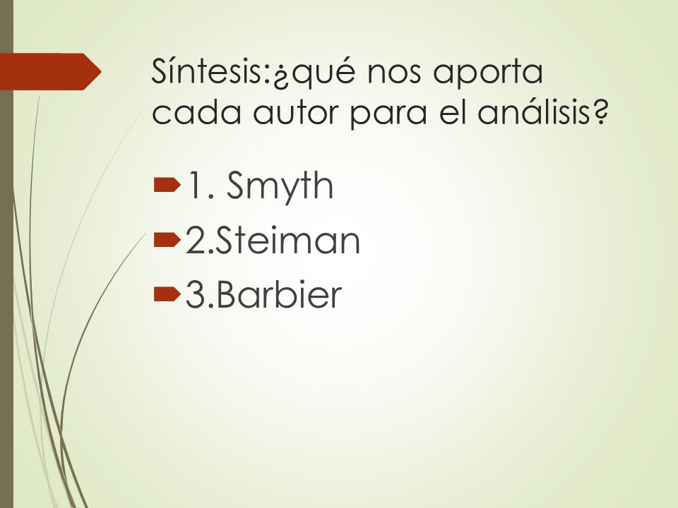 Síntesis:¿qué nos aporta cada autor para el análisis