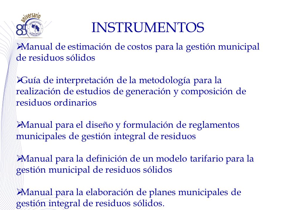 INSTRUMENTOS Manual de estimación de costos para la gestión municipal de residuos sólidos.