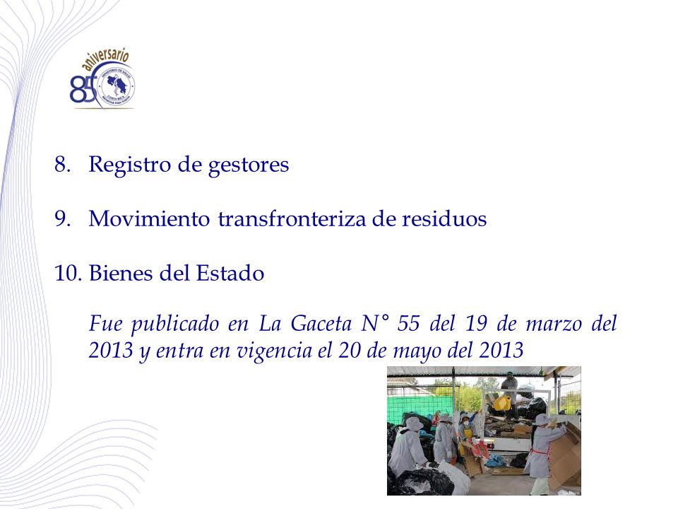 Registro de gestores Movimiento transfronteriza de residuos. Bienes del Estado.