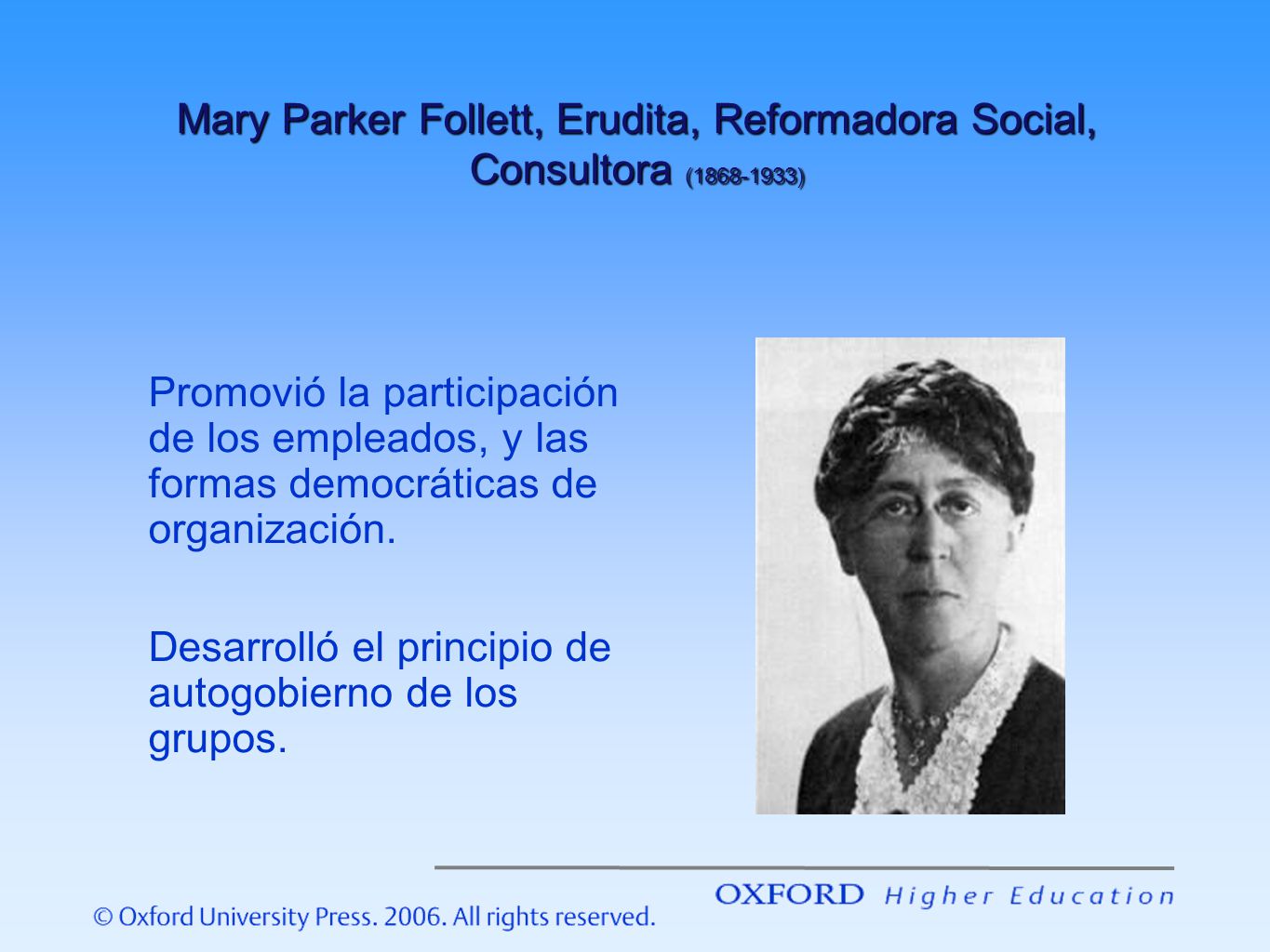 Mary Parker Follett, Erudita, Reformadora Social, Consultora ( )