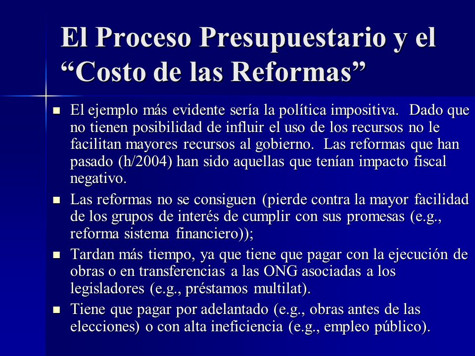 El Proceso Presupuestario y el Costo de las Reformas