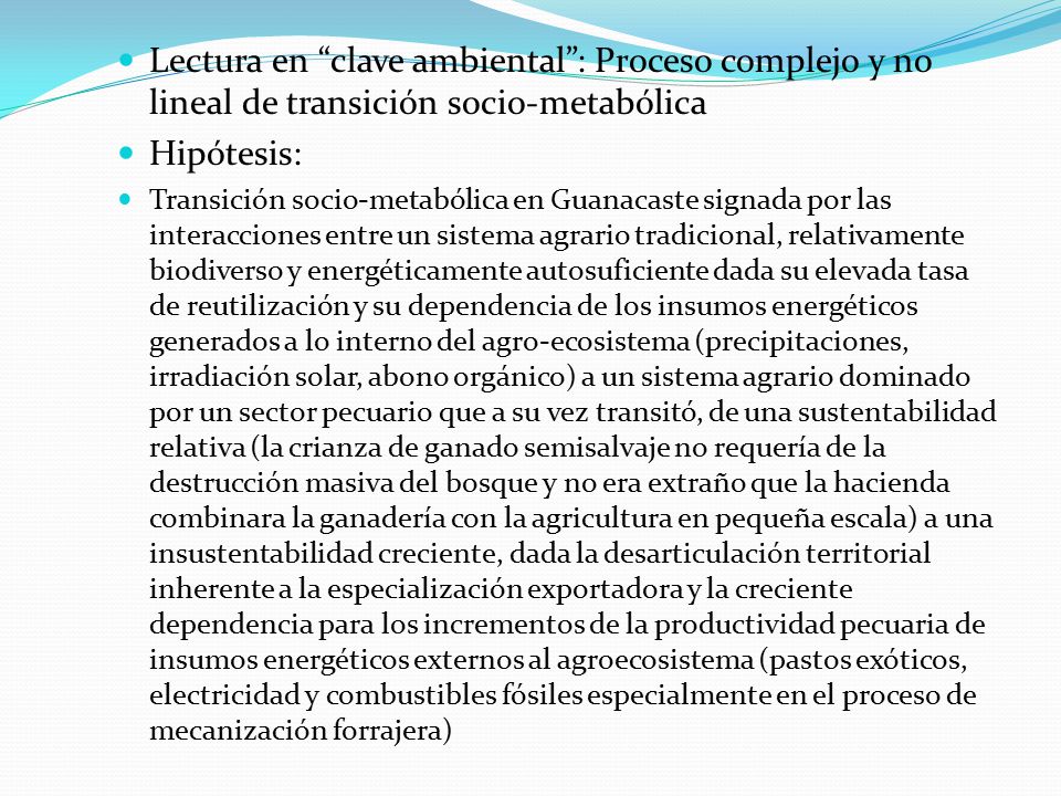 Lectura en clave ambiental : Proceso complejo y no lineal de transición socio-metabólica