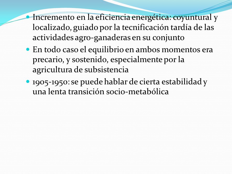 Incremento en la eficiencia energética: coyuntural y localizado, guiado por la tecnificación tardía de las actividades agro-ganaderas en su conjunto