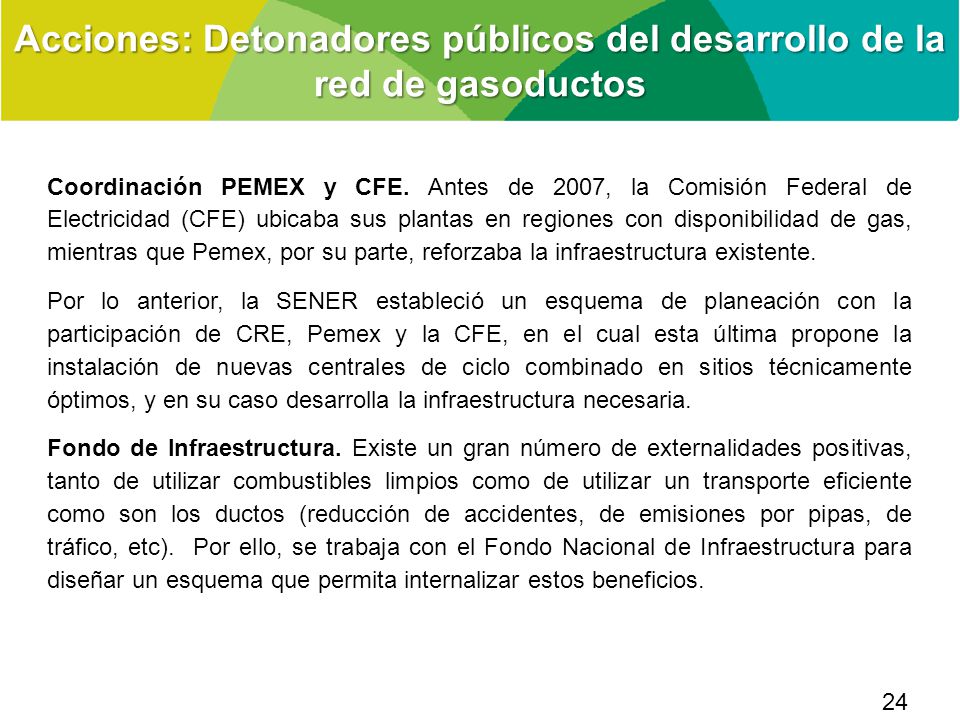Acciones: Detonadores públicos del desarrollo de la red de gasoductos