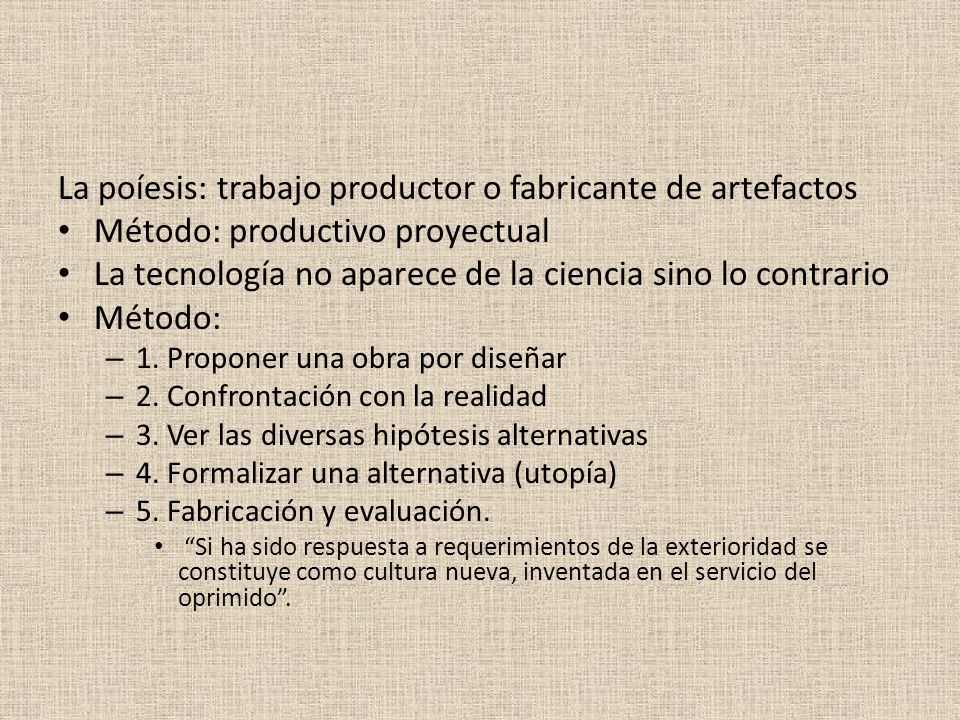 La poíesis: trabajo productor o fabricante de artefactos