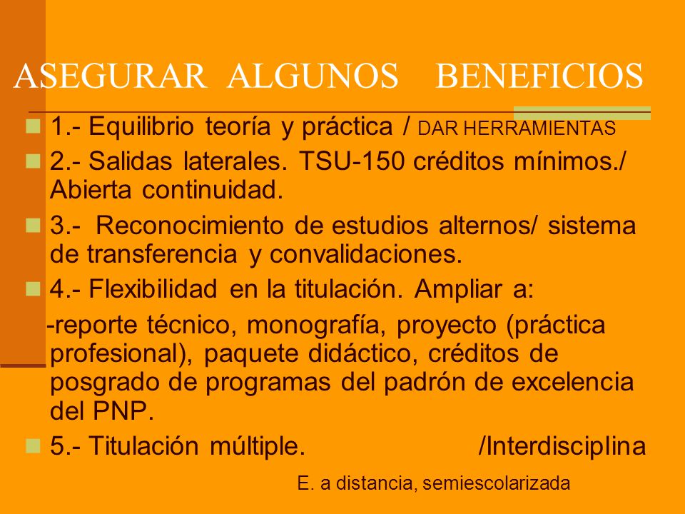 ASEGURAR ALGUNOS BENEFICIOS