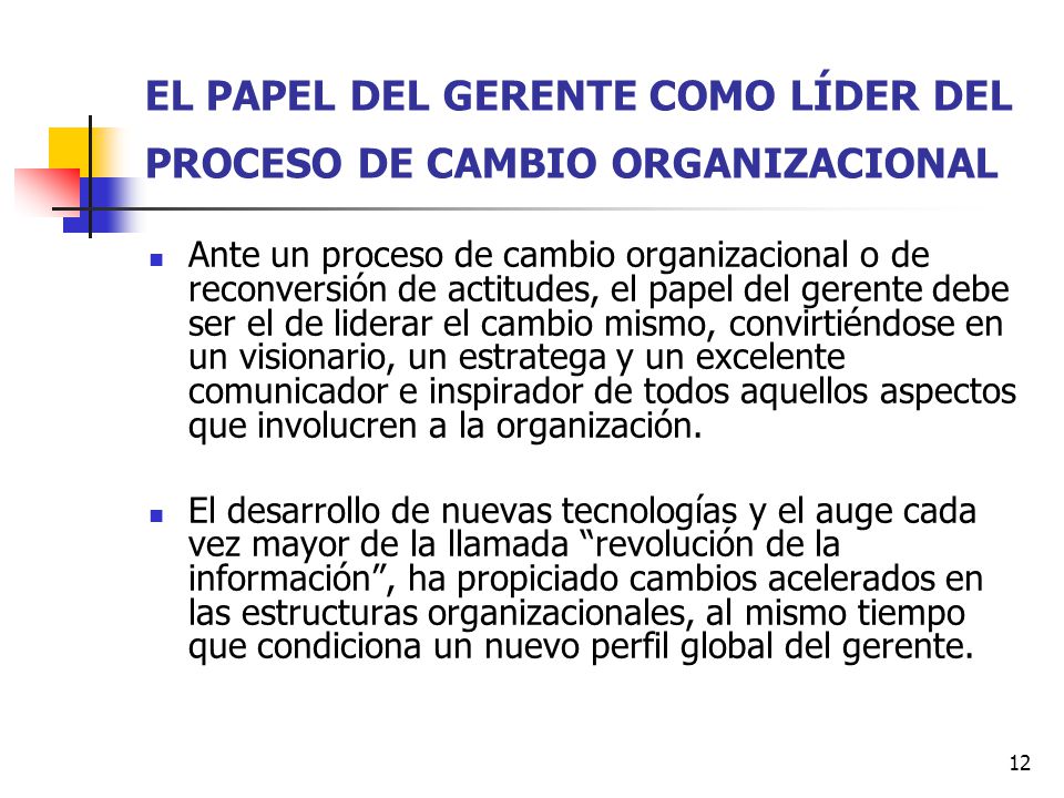 EL PAPEL DEL GERENTE COMO LÍDER DEL PROCESO DE CAMBIO ORGANIZACIONAL
