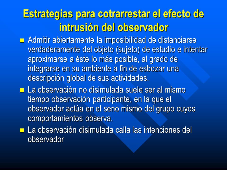 Estrategias para cotrarrestar el efecto de intrusión del observador