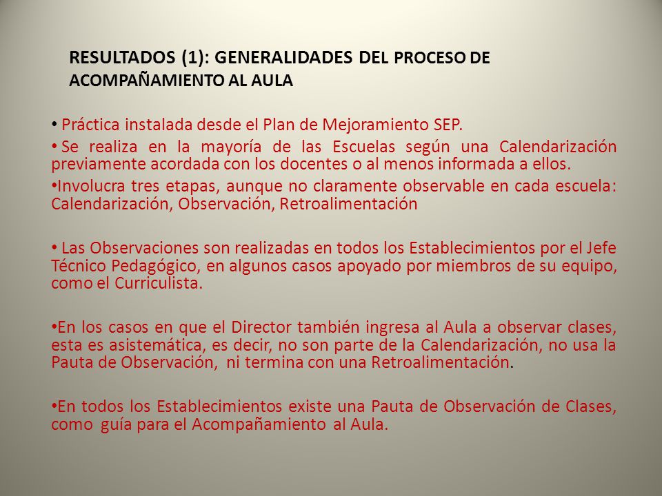 RESULTADOS (1): GENERALIDADES DEL PROCESO DE ACOMPAÑAMIENTO AL AULA