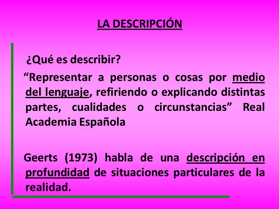 LA DESCRIPCIÓN ¿Qué es describir