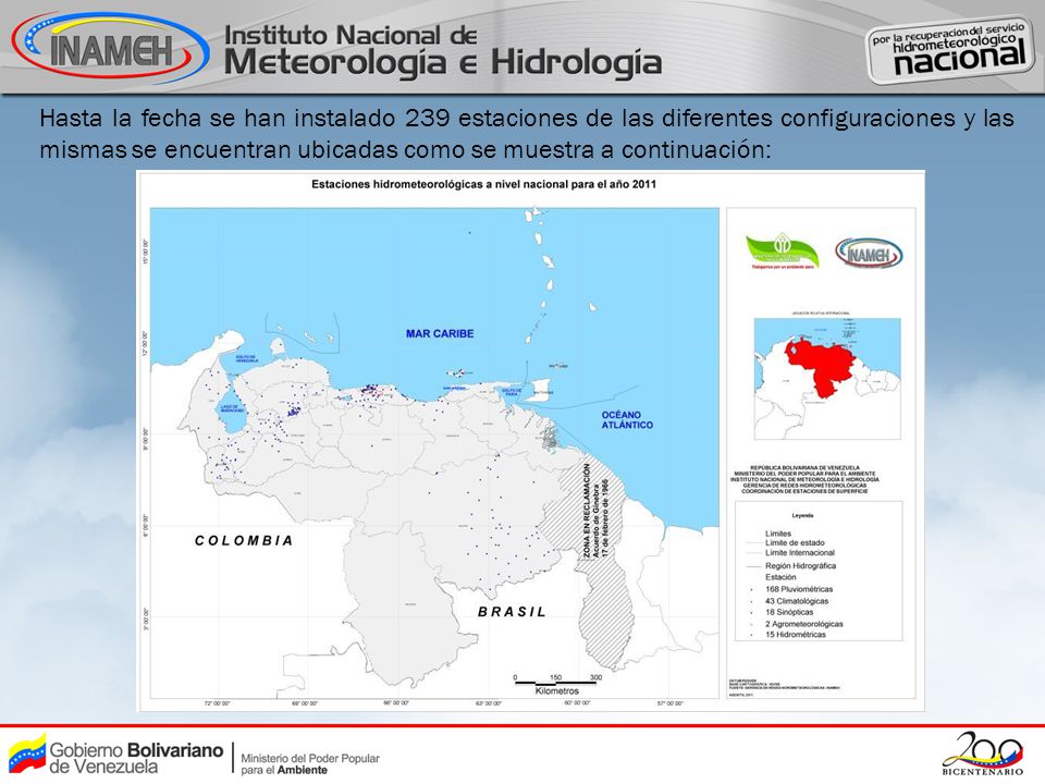 Hasta la fecha se han instalado 239 estaciones de las diferentes configuraciones y las mismas se encuentran ubicadas como se muestra a continuación: