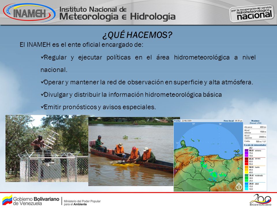 ¿QUÉ HACEMOS El INAMEH es el ente oficial encargado de: