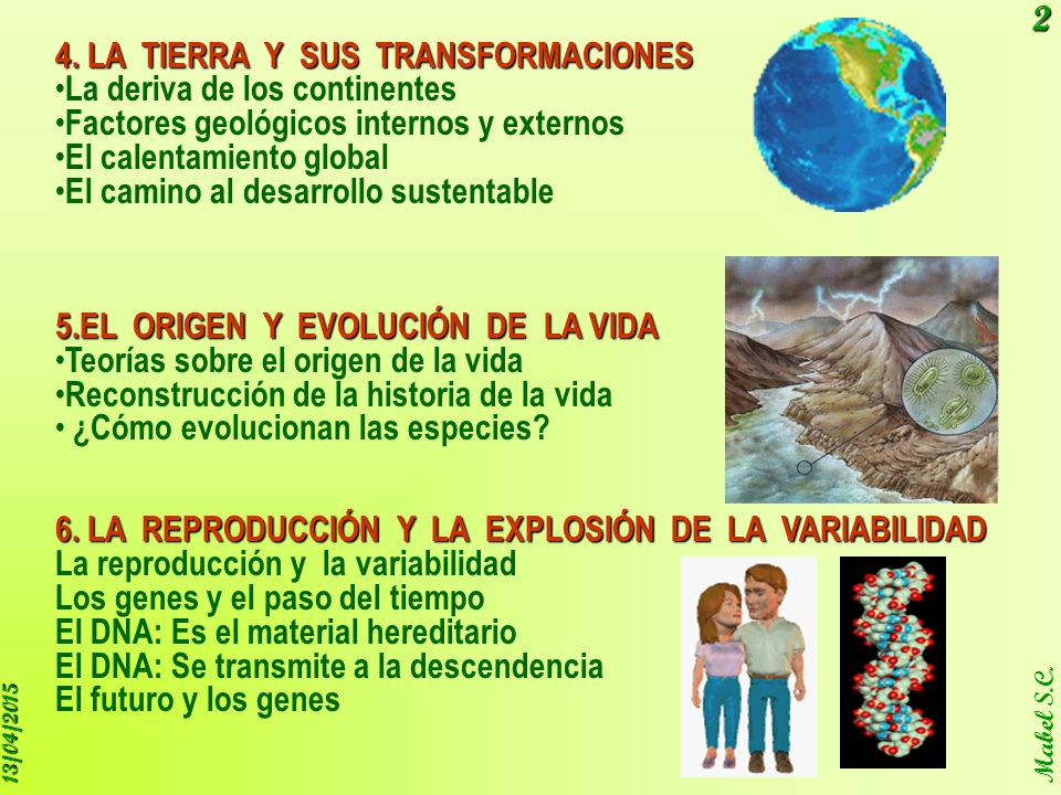 4. LA TIERRA Y SUS TRANSFORMACIONES La deriva de los continentes