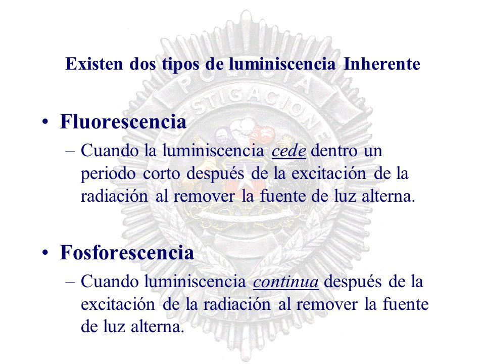 Existen dos tipos de luminiscencia Inherente