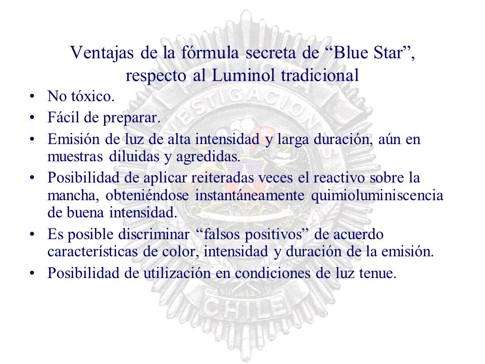 Ventajas de la fórmula secreta de Blue Star , respecto al Luminol tradicional