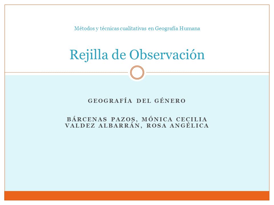 Métodos y técnicas cualitativas en Geografía Humana Rejilla de Observación