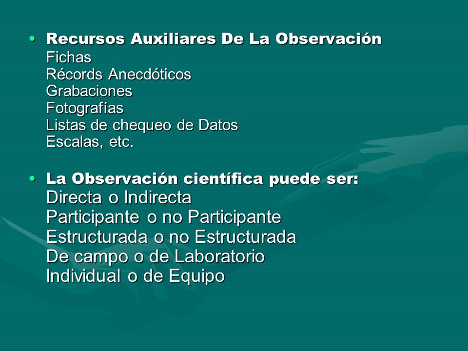 Recursos Auxiliares De La Observación Fichas Récords Anecdóticos Grabaciones Fotografías Listas de chequeo de Datos Escalas, etc.