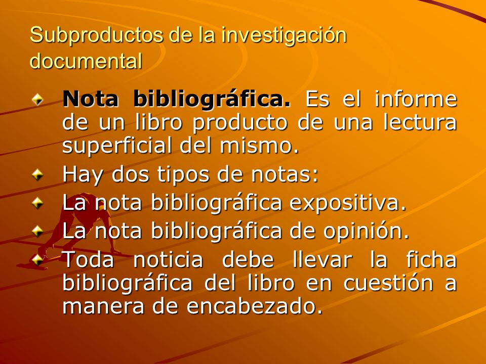 Subproductos de la investigación documental
