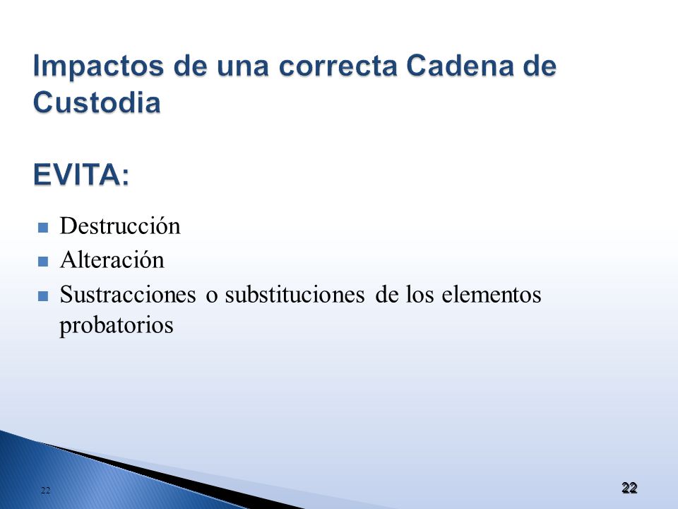Impactos de una correcta Cadena de Custodia EVITA: