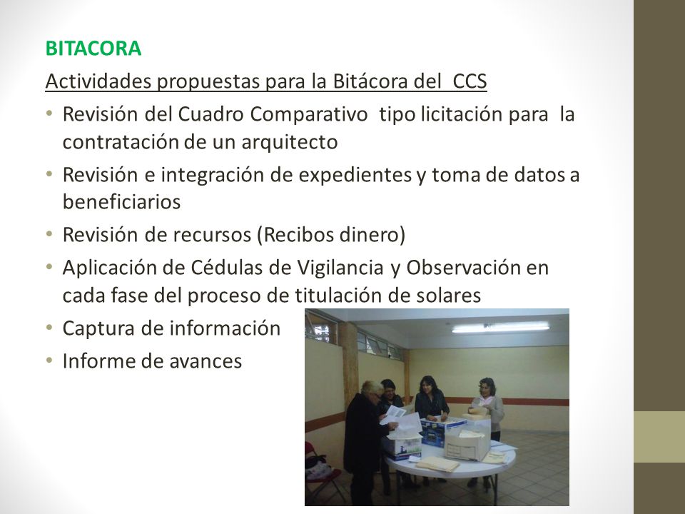BITACORA Actividades propuestas para la Bitácora del CCS. Revisión del Cuadro Comparativo tipo licitación para la contratación de un arquitecto.