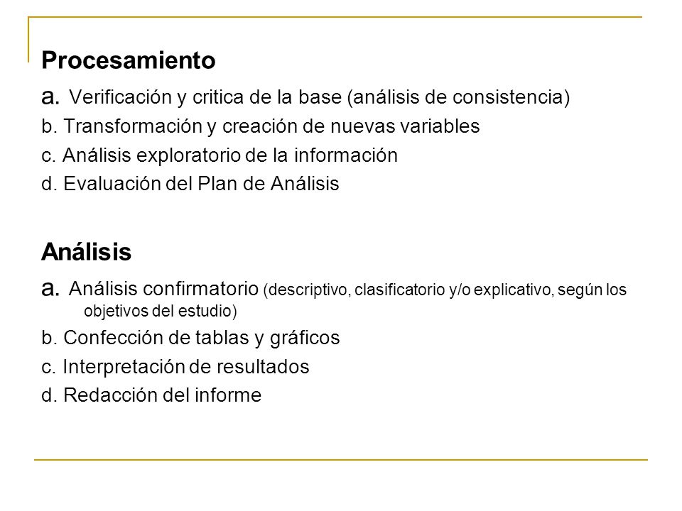 a. Verificación y critica de la base (análisis de consistencia)
