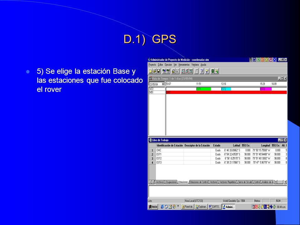 D.1) GPS 5) Se elige la estación Base y las estaciones que fue colocado el rover