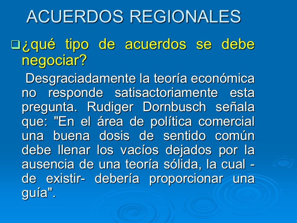 ACUERDOS REGIONALES ¿qué tipo de acuerdos se debe negociar