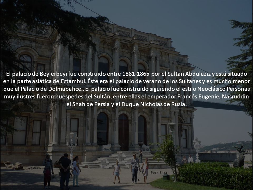 El palacio de Beylerbeyi fue construido entre por el Sultan Abdulaziz y está situado en la parte asiática de Estambul.