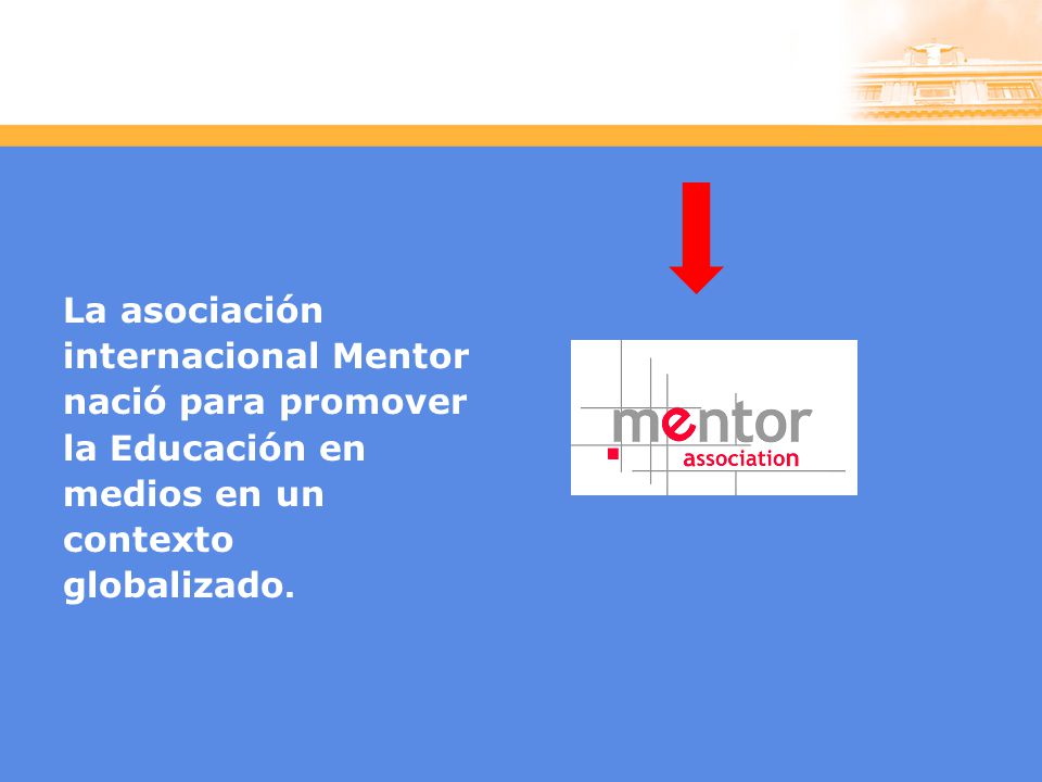 La asociación internacional Mentor nació para promover la Educación en medios en un contexto globalizado.
