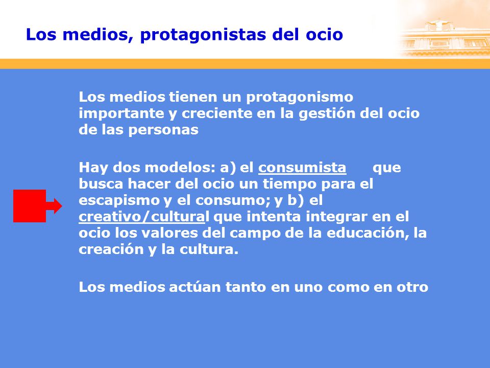 Los medios, protagonistas del ocio