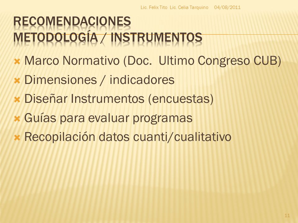 rECOMENDACIONES Metodología / instrumentos
