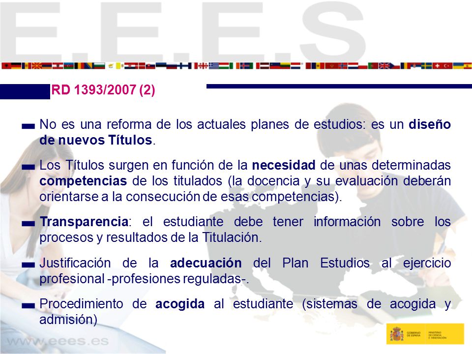 RD 1393/2007 (2) No es una reforma de los actuales planes de estudios: es un diseño de nuevos Títulos.